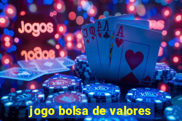 jogo bolsa de valores